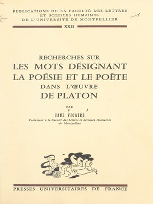 cover image of Recherches sur les mots désignant la poésie et le poète dans l'œuvre de Platon